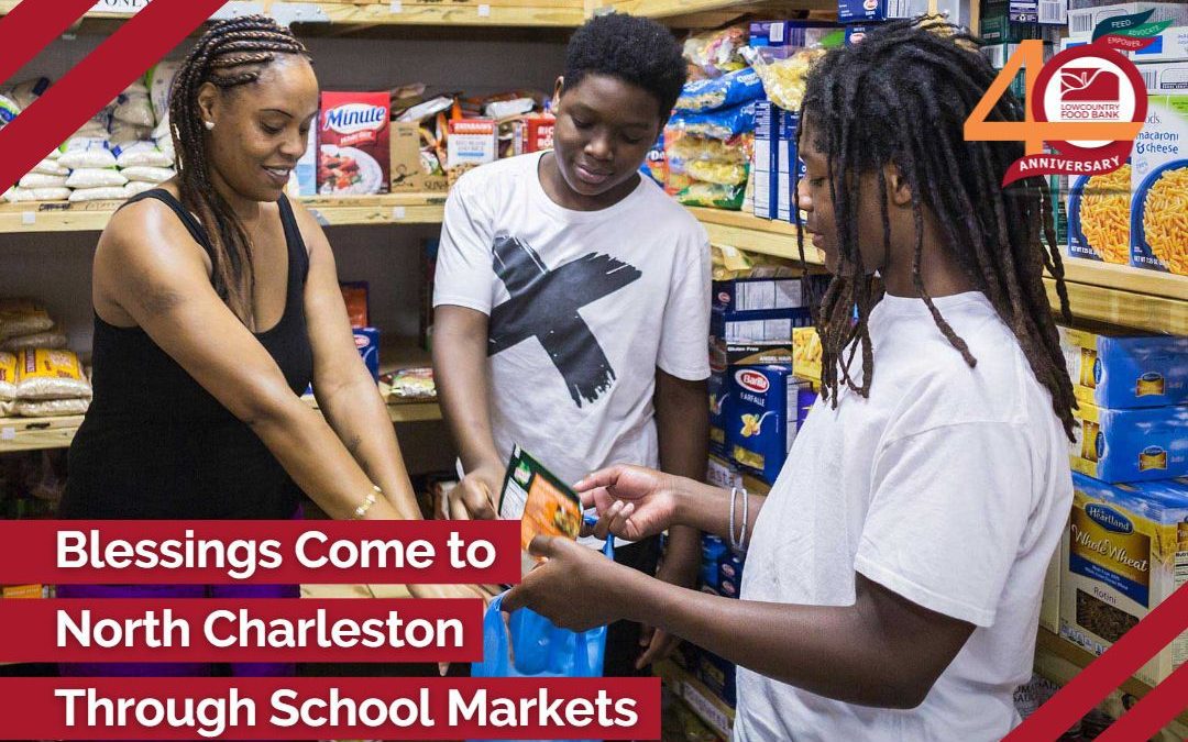 Blessings Come to North Charleston Through School Markets
