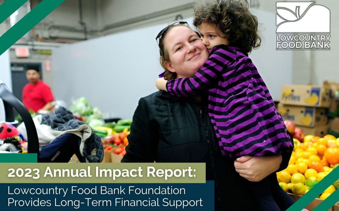 Lowcountry Food Bank Foundation Provides Long-Term Financial Support